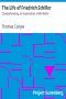 [Gutenberg 23209] • The Life of Friedrich Schiller / Comprehending an Examination of His Works